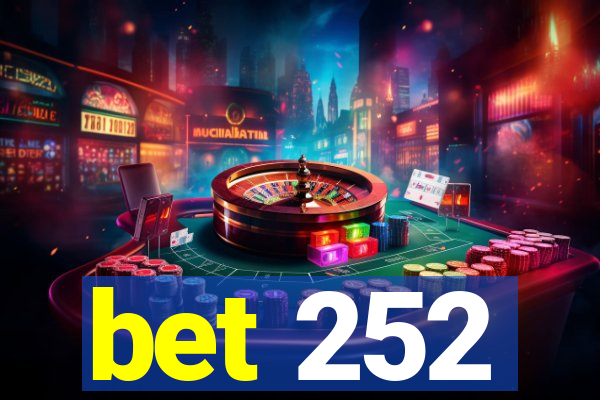 bet 252